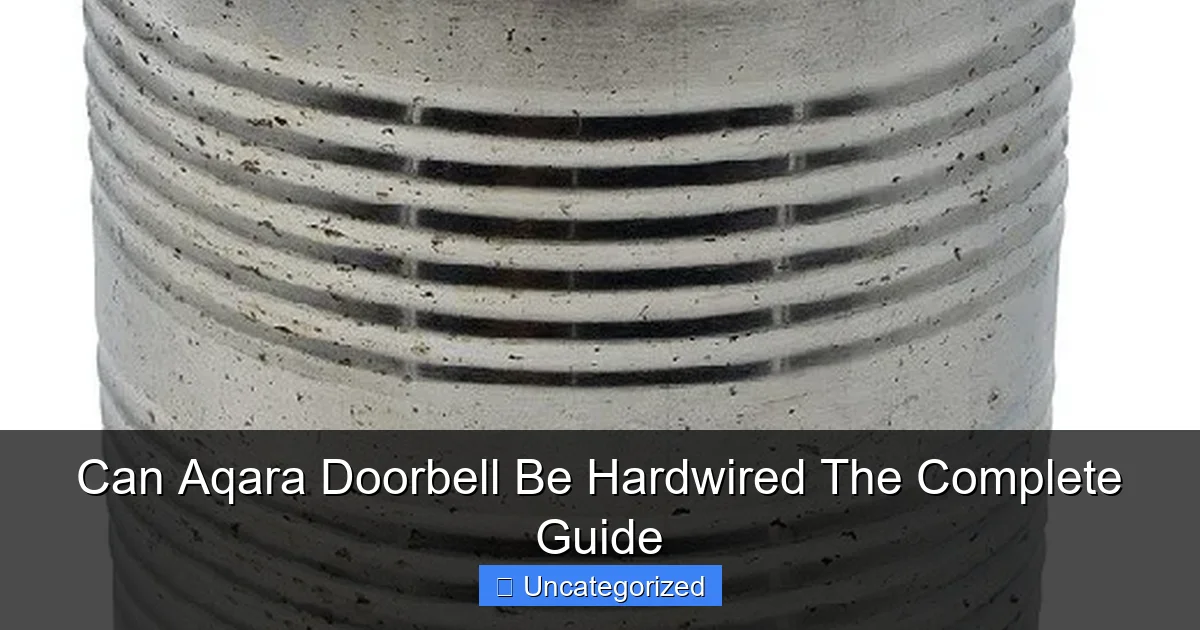 Can Aqara Doorbell Be Hardwired The Complete Guide