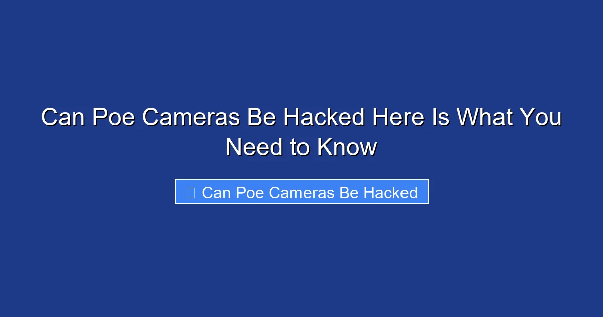 Can Poe Cameras Be Hacked Here Is What You Need to Know