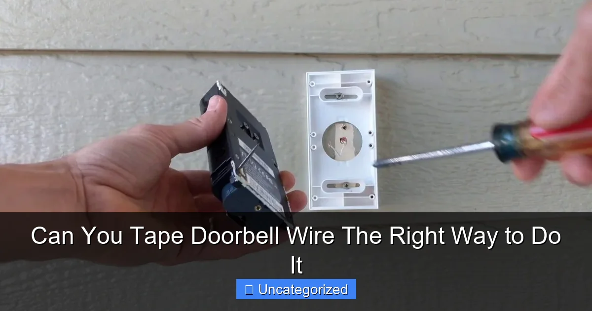 Can You Tape Doorbell Wire The Right Way to Do It