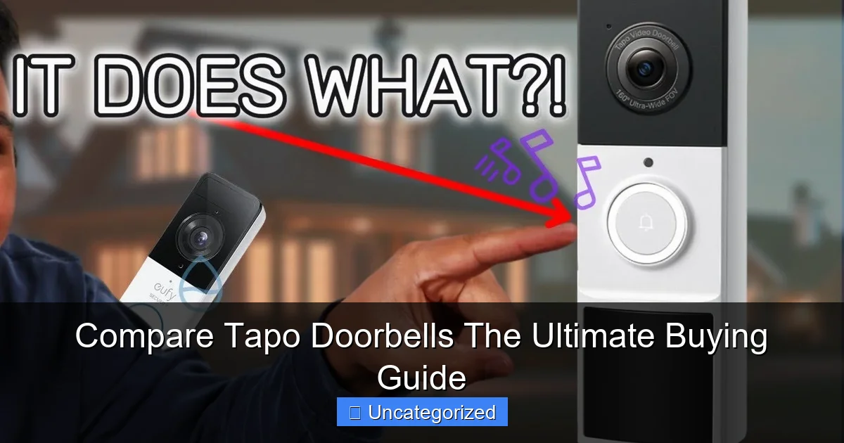 Compare Tapo Doorbells The Ultimate Buying Guide