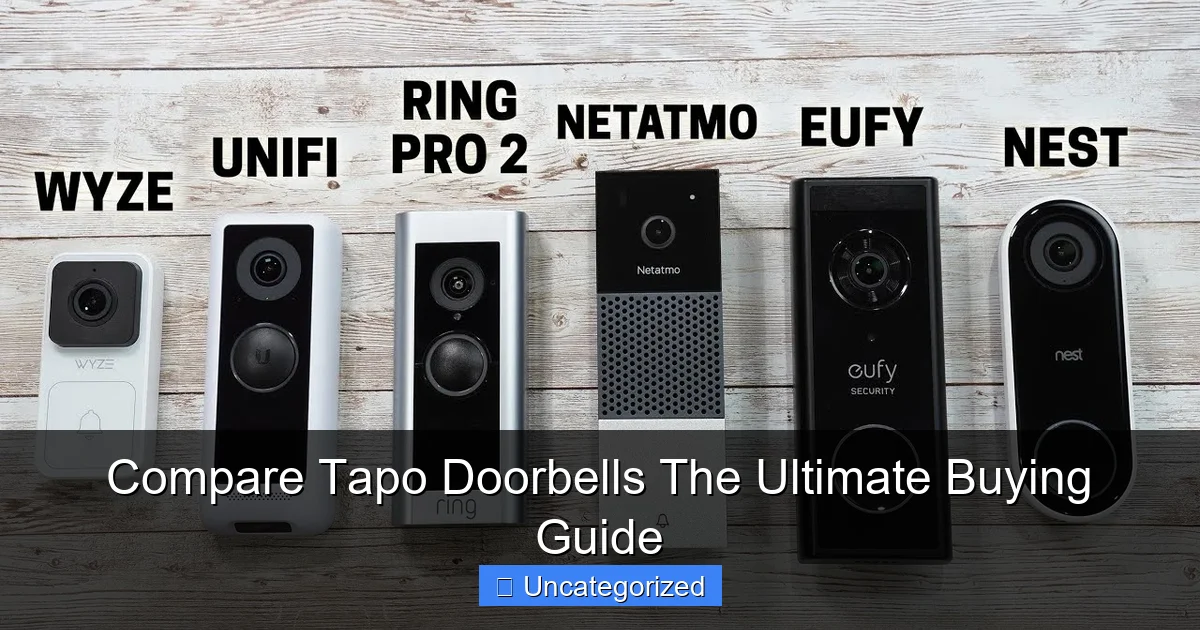 Compare Tapo Doorbells The Ultimate Buying Guide