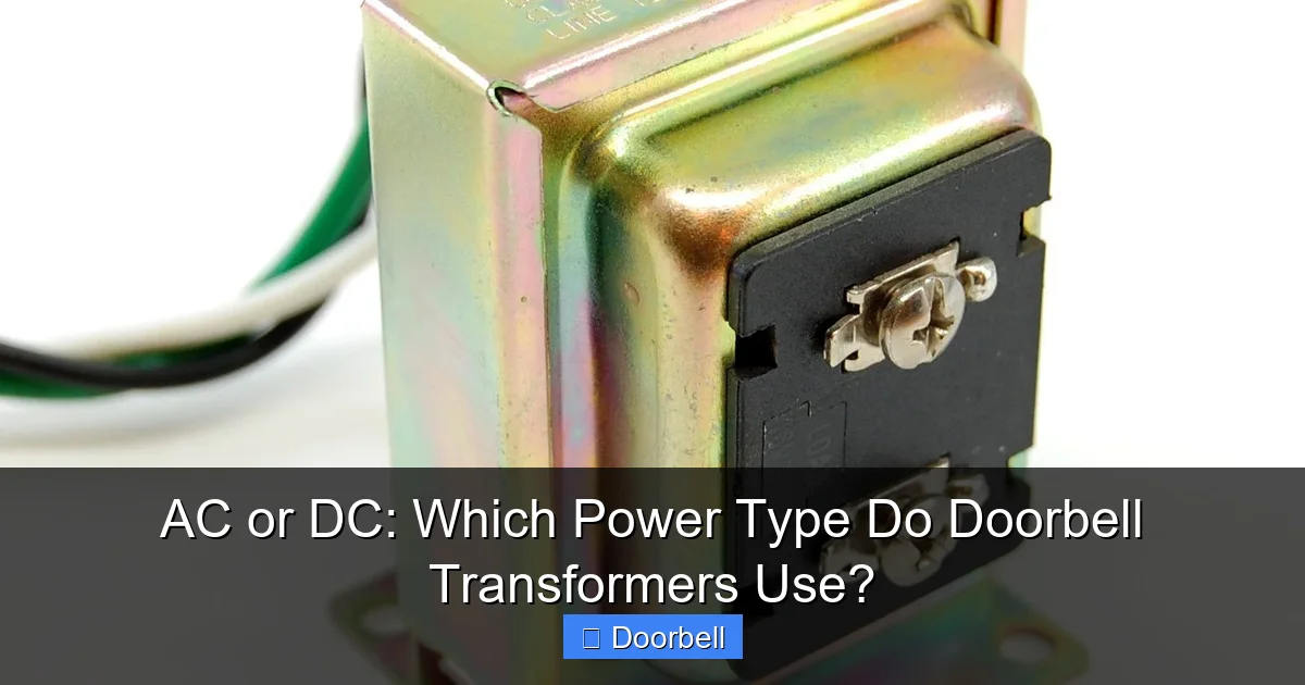 AC or DC: Which Power Type Do Doorbell Transformers Use? - content2 visual guide