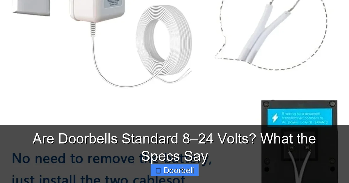 Are Doorbells Standard 8–24 Volts? What the Specs Say - content2 visual guide