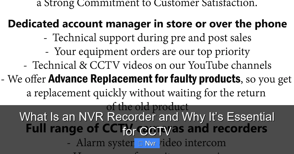 What Is an NVR Recorder and Why It’s Essential for CCTV - content1 visual guide