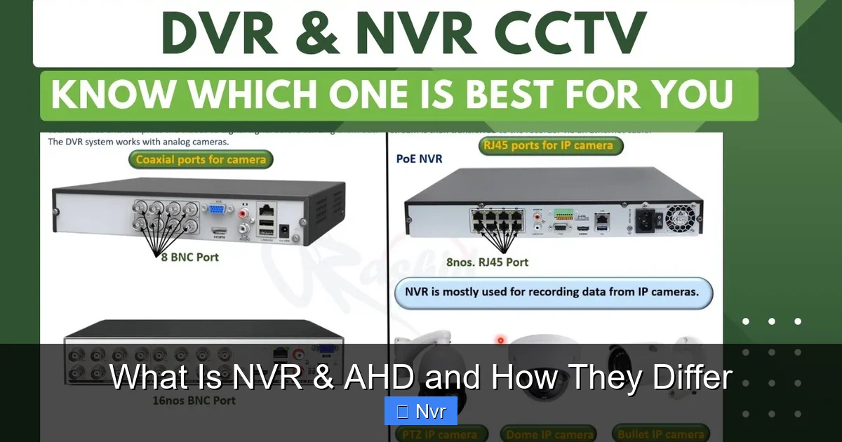 What Is NVR & AHD and How They Differ - content2 visual guide