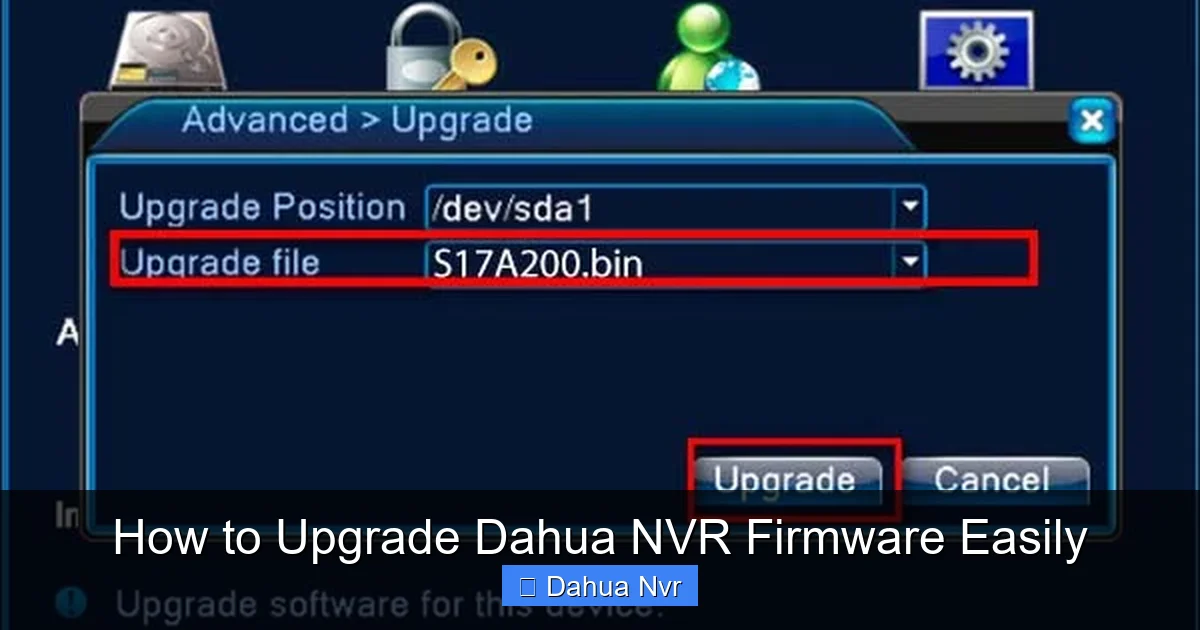 How to Upgrade Dahua NVR Firmware Easily - content1 visual guide