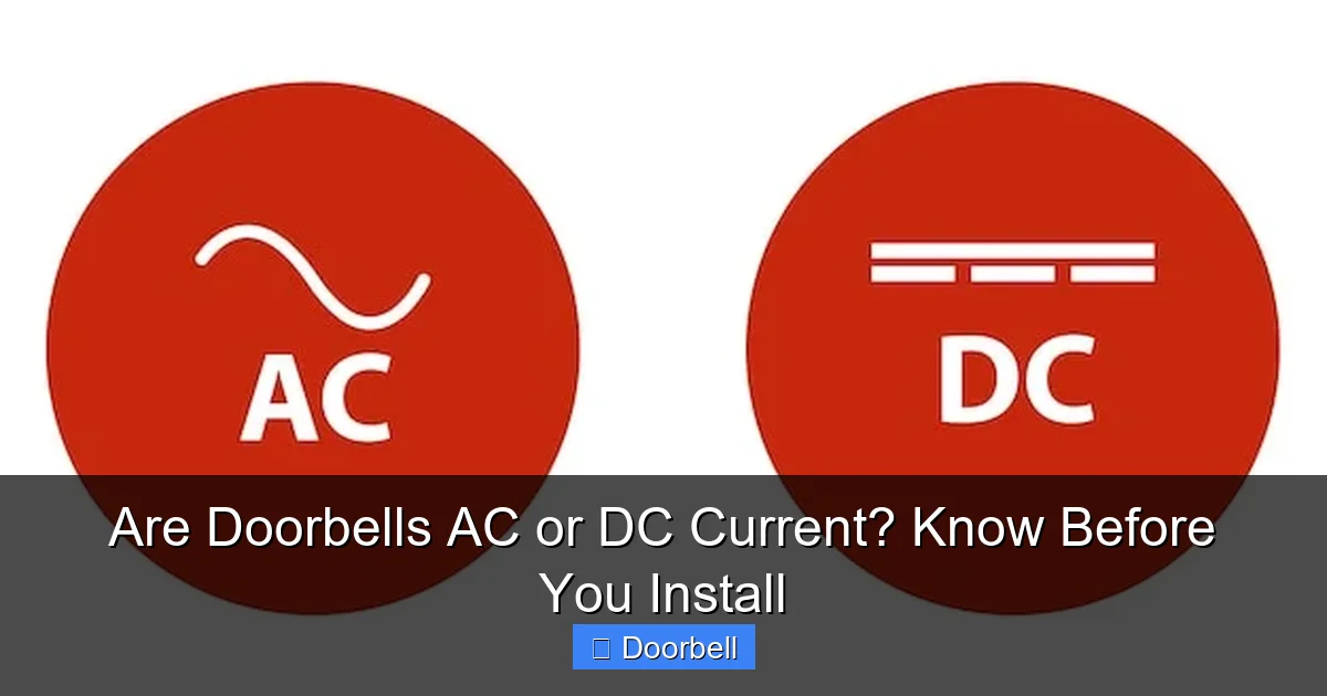 Are Doorbells AC or DC Current? Know Before You Install - content2 visual guide