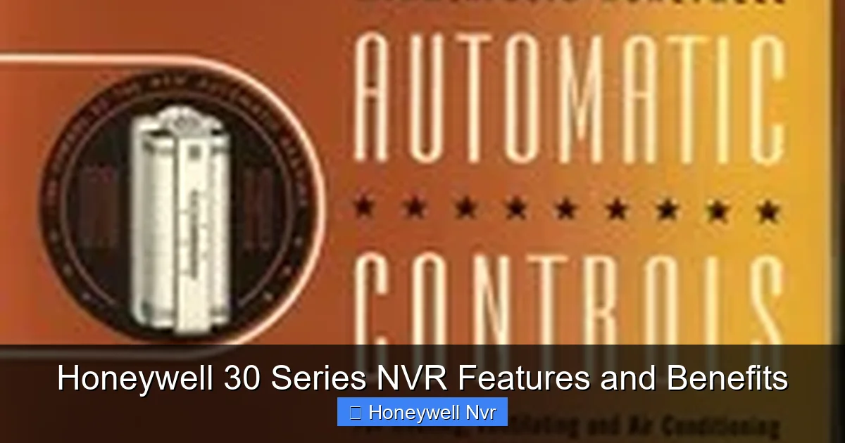 Honeywell 30 Series NVR Features and Benefits - content2 visual guide