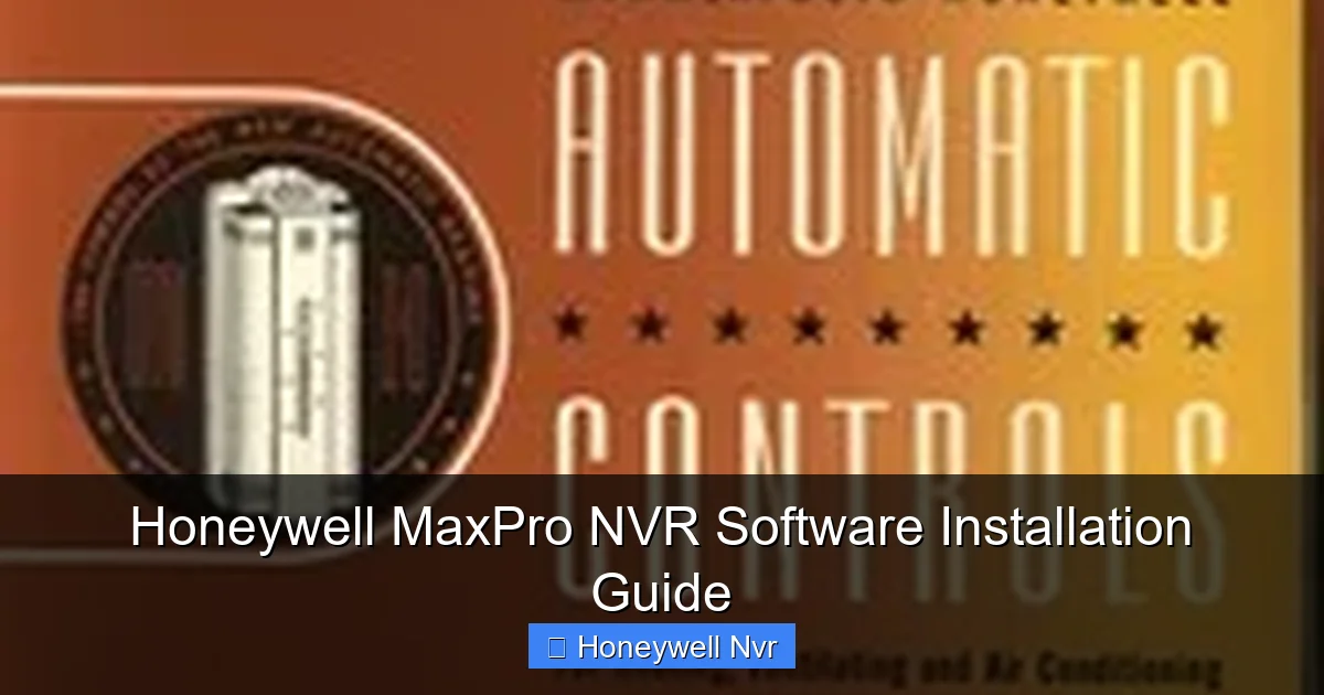 Honeywell MaxPro NVR Software Installation Guide - content2 visual guide