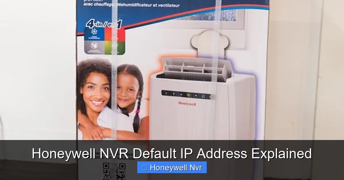 Honeywell NVR Default IP Address Explained - content2 visual guide