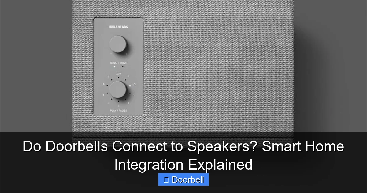 Do Doorbells Connect to Speakers? Smart Home Integration Explained - content1 visual guide