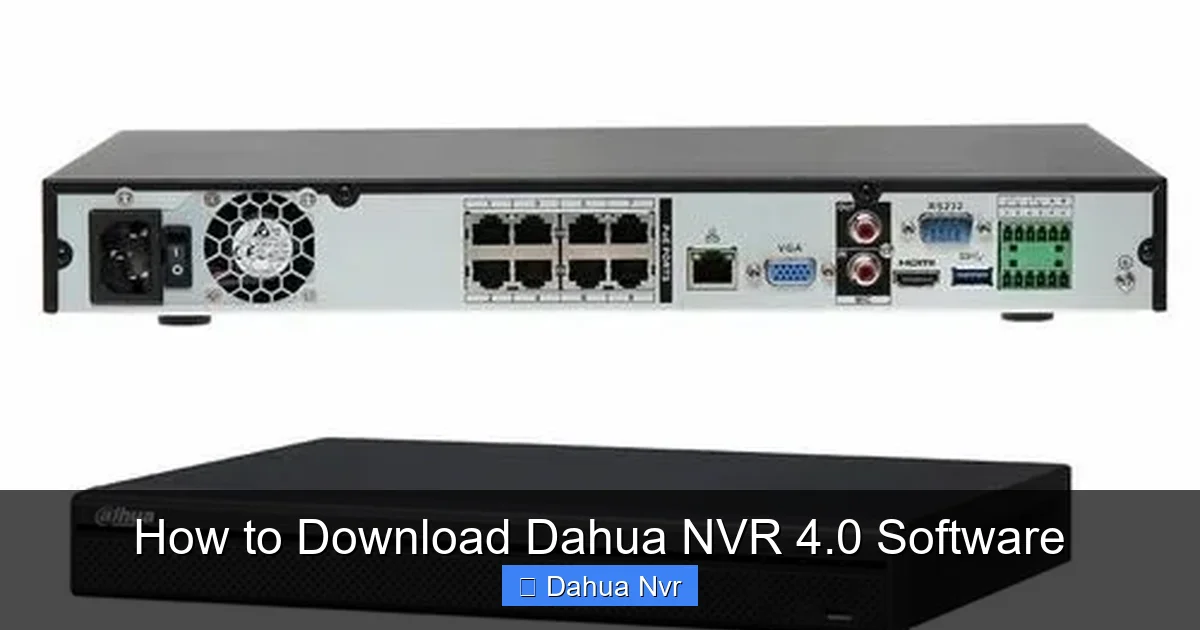 Featured image for How to Download Dahua NVR 4.0 Software