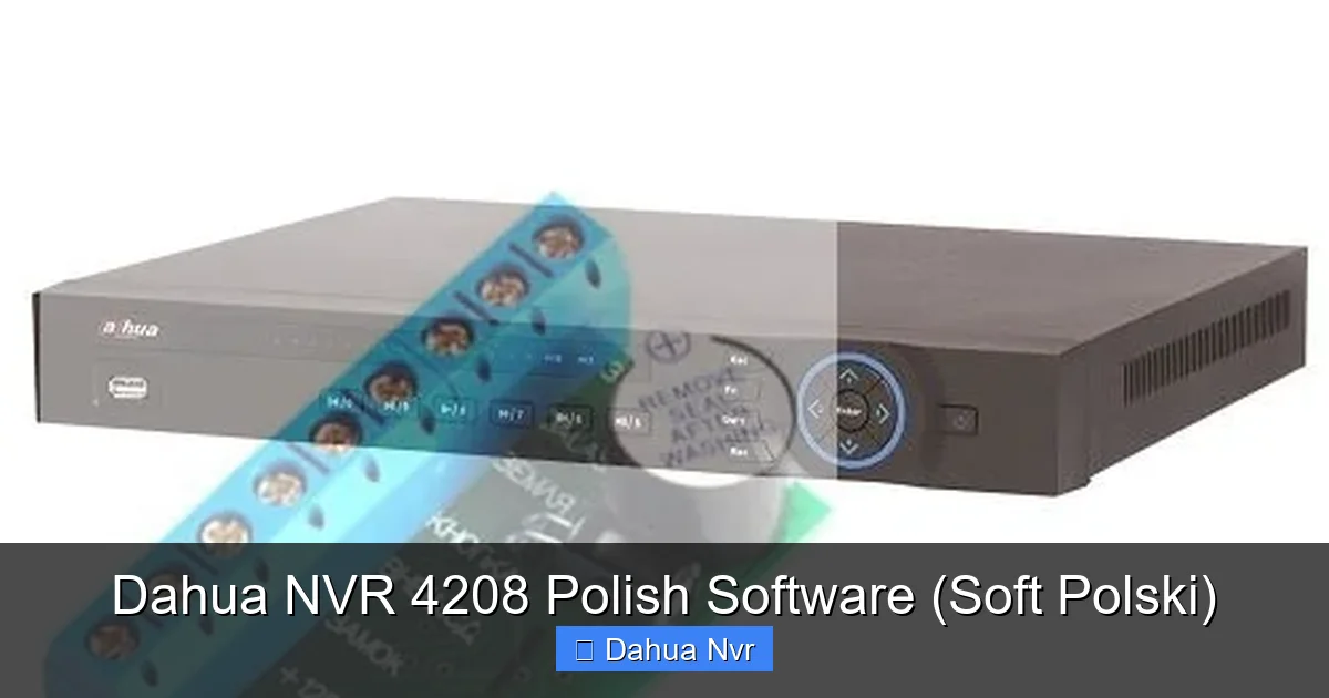 Featured image for Dahua NVR 4208 Polish Software (Soft Polski)