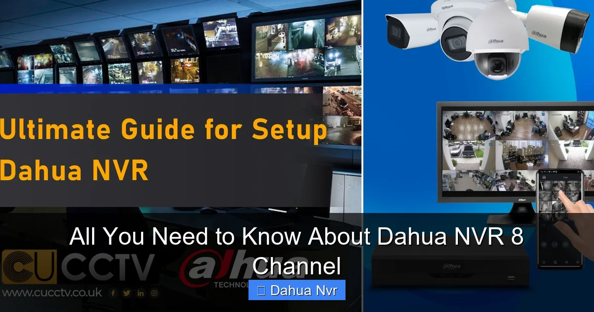 Featured image for All You Need to Know About Dahua NVR 8 Channel