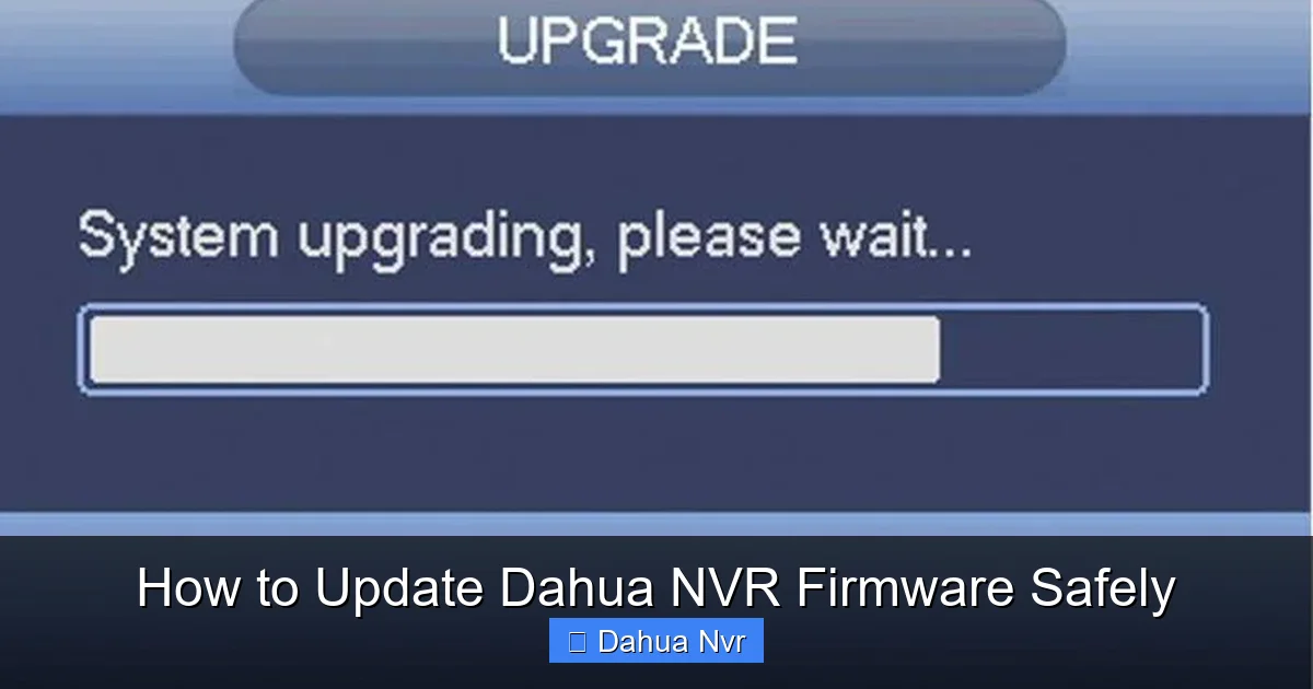 Featured image for How to Update Dahua NVR Firmware Safely