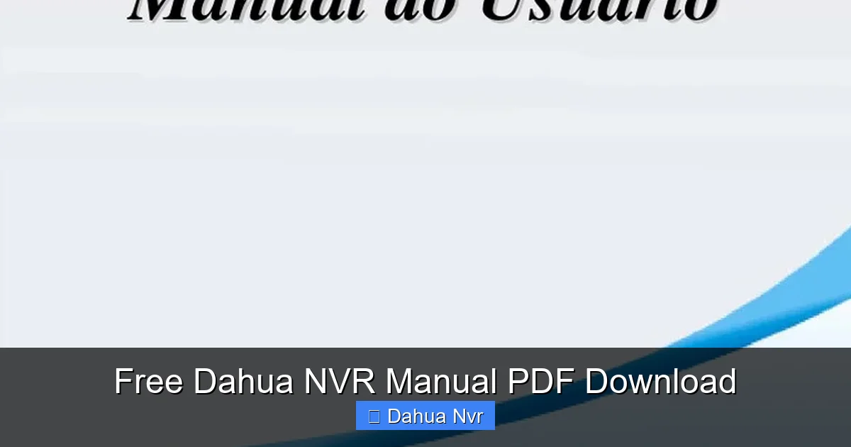 Featured image for Free Dahua NVR Manual PDF Download