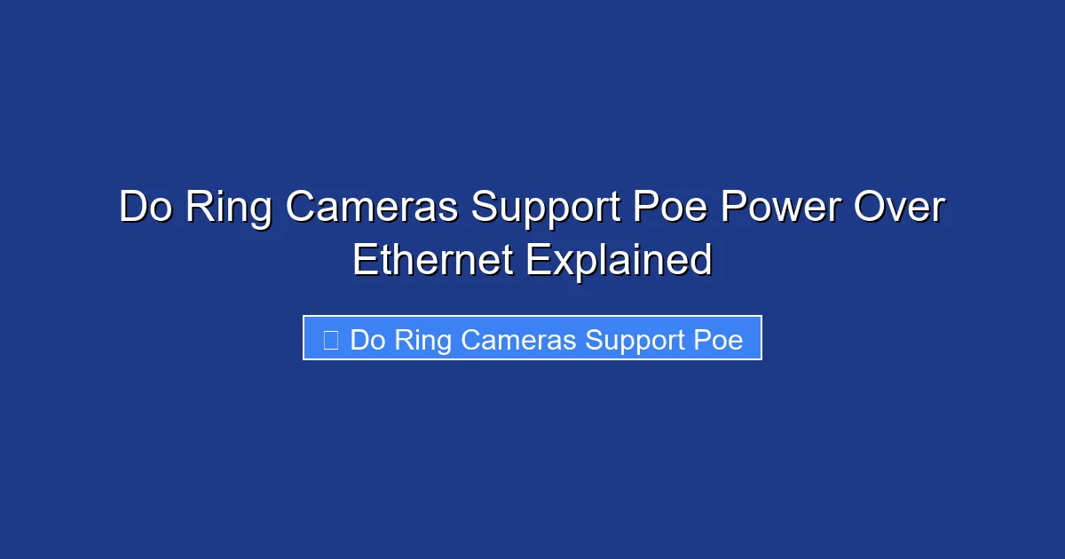 Do Ring Cameras Support Poe Power Over Ethernet Explained