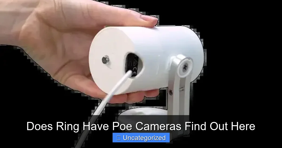 Does Ring Have Poe Cameras Find Out Here