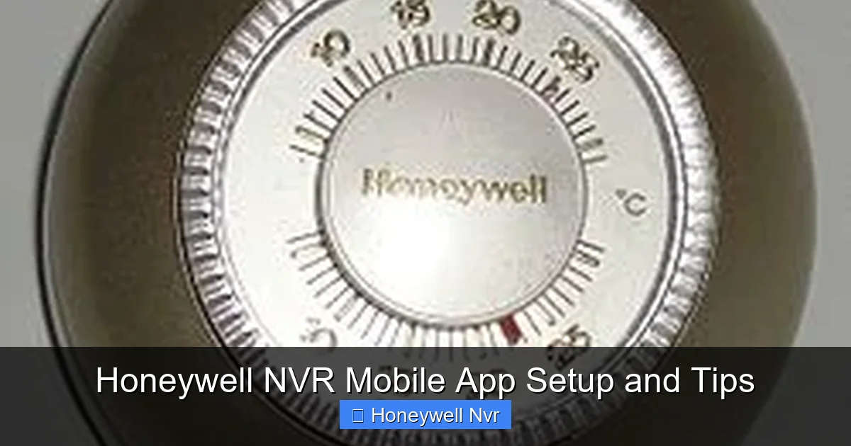 Featured image for Honeywell NVR Mobile App Setup and Tips