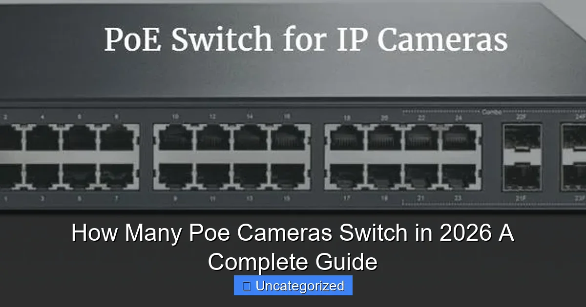 How Many Poe Cameras Switch in 2026 A Complete Guide