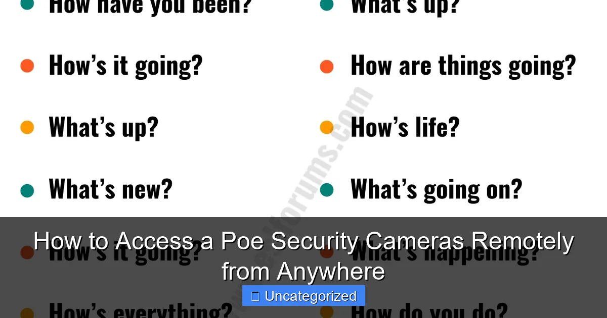 How to Access a Poe Security Cameras Remotely from Anywhere