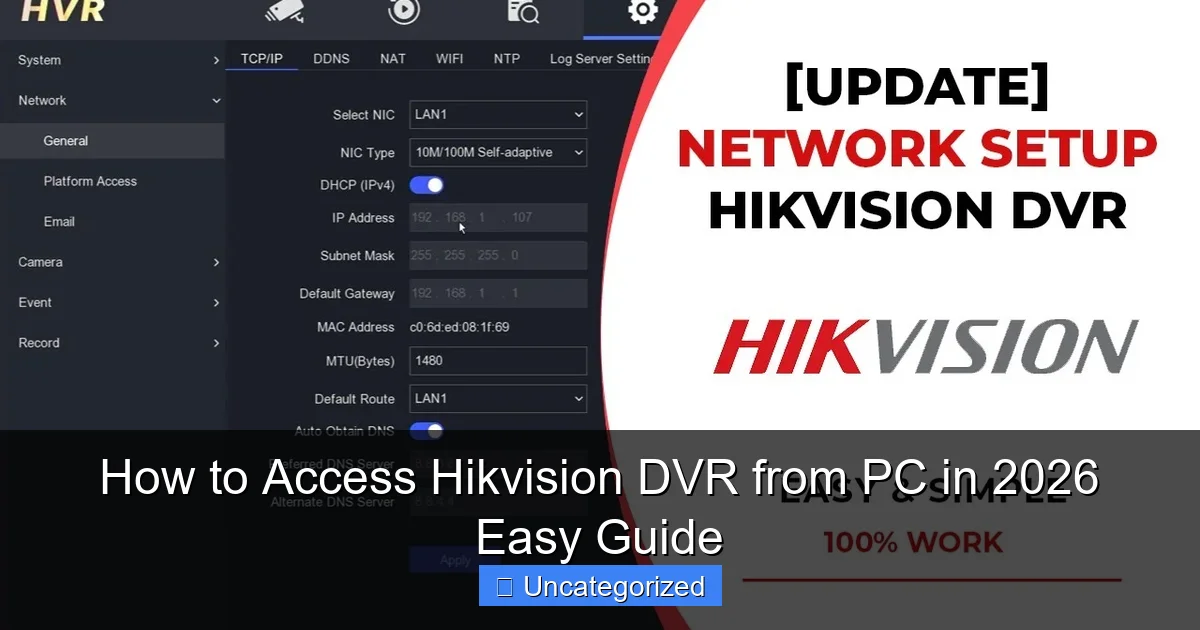 How to Access Hikvision DVR from PC in 2026 Easy Guide