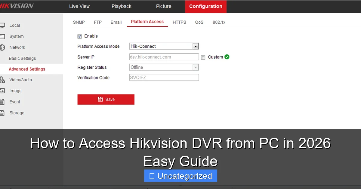 How to Access Hikvision DVR from PC in 2026 Easy Guide