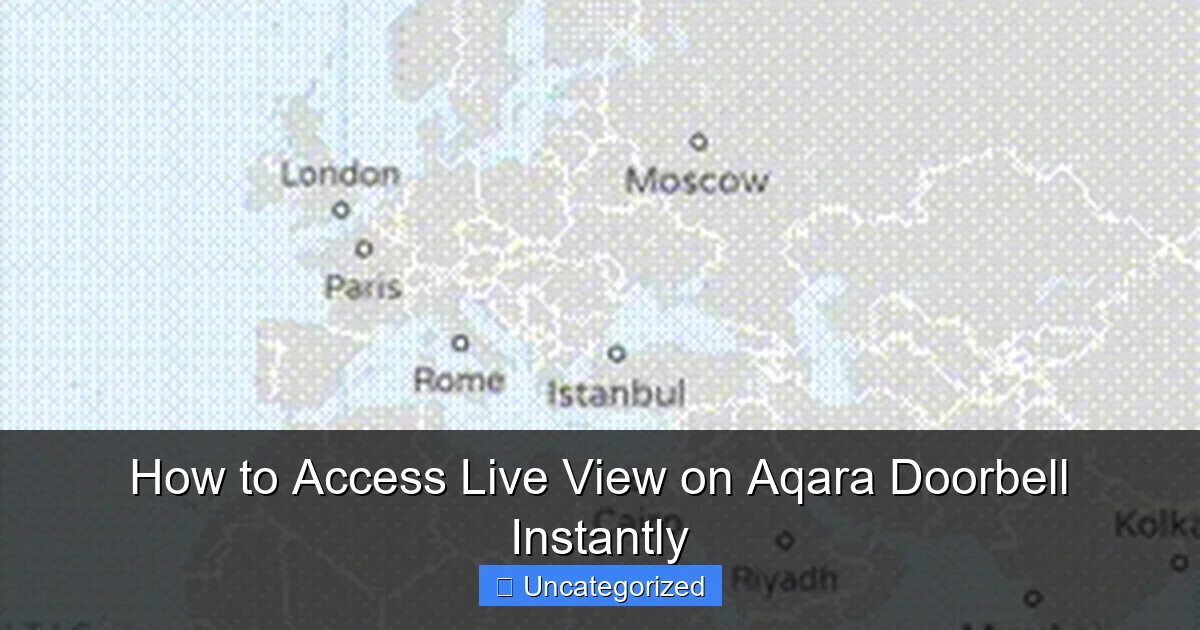 How to Access Live View on Aqara Doorbell Instantly