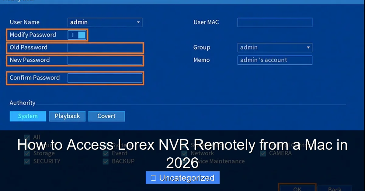 How to Access Lorex NVR Remotely from a Mac in 2026