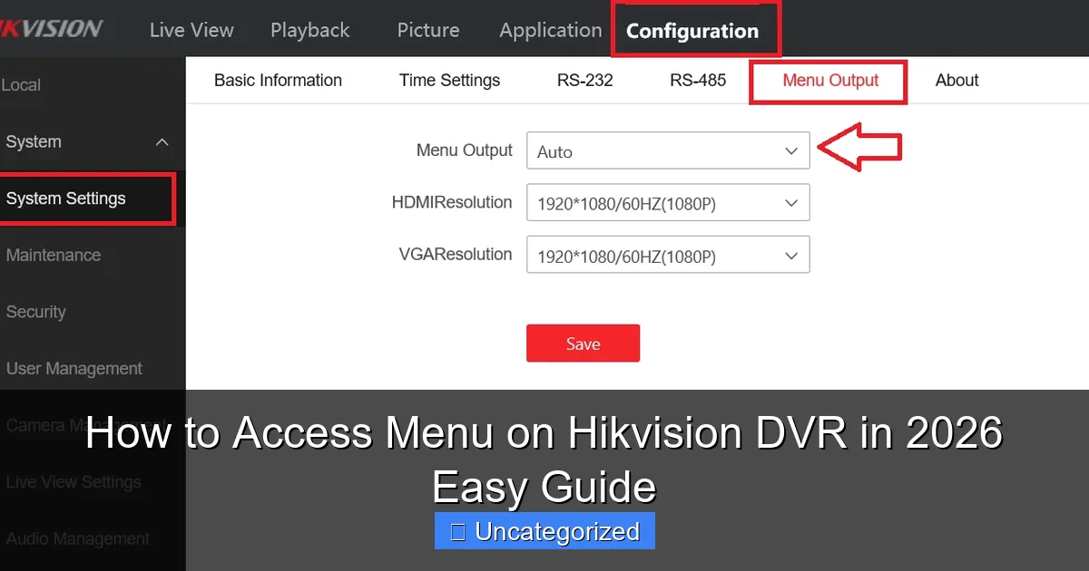 How to Access Menu on Hikvision DVR in 2026 Easy Guide