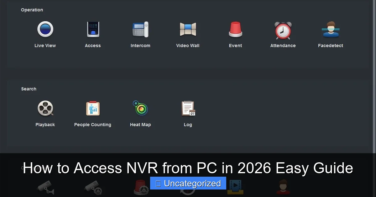 How to Access NVR from PC in 2026 Easy Guide