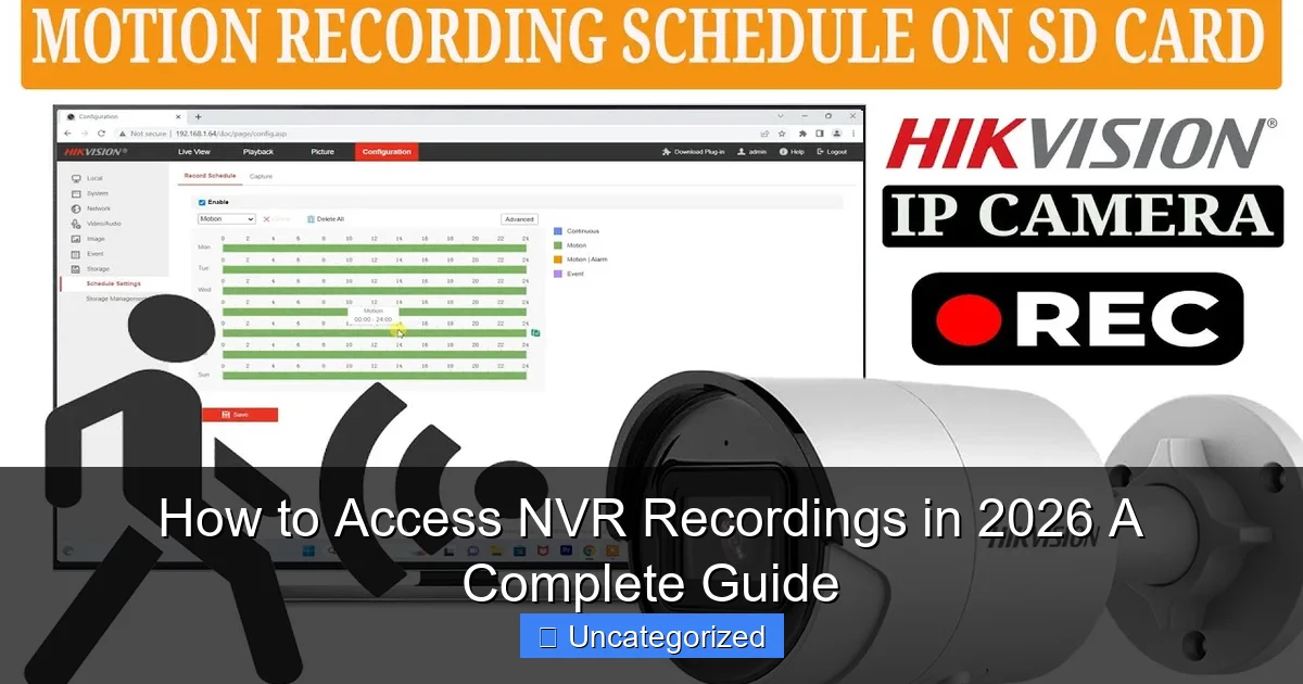 How to Access NVR Recordings in 2026 A Complete Guide