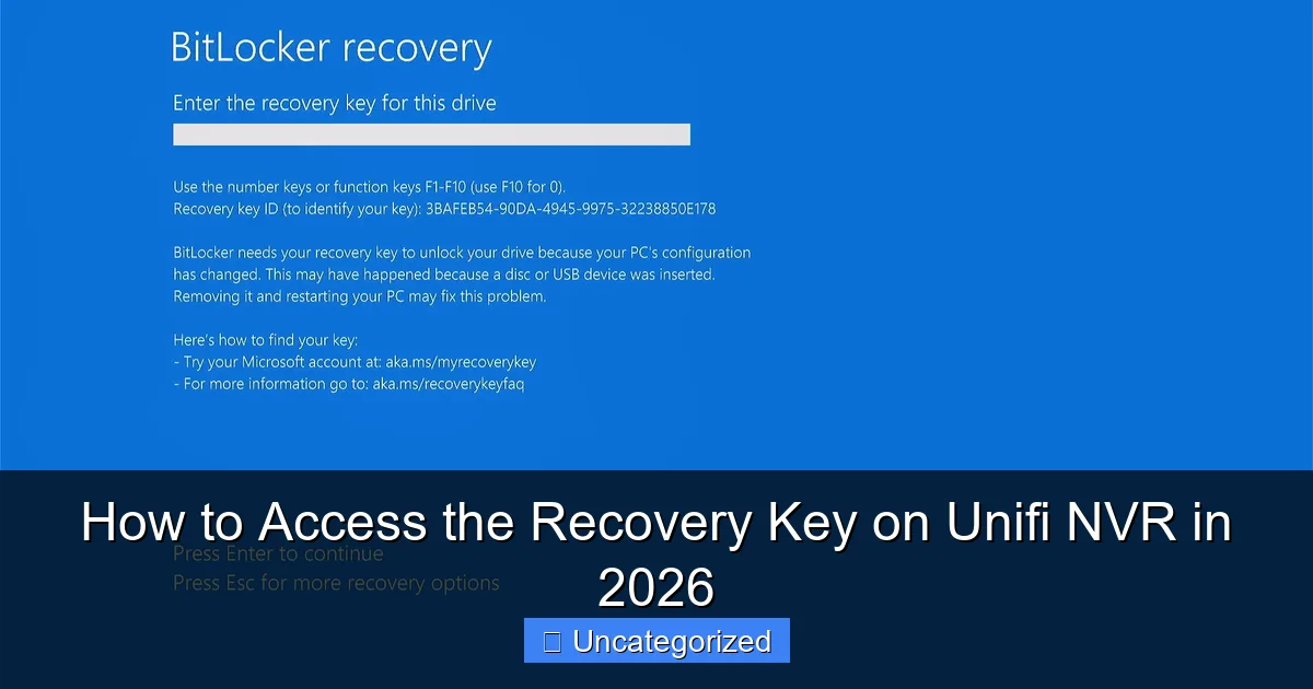 How to Access the Recovery Key on Unifi NVR in 2026