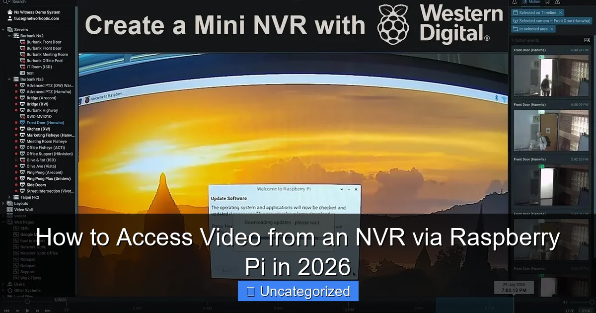 How to Access Video from an NVR via Raspberry Pi in 2026