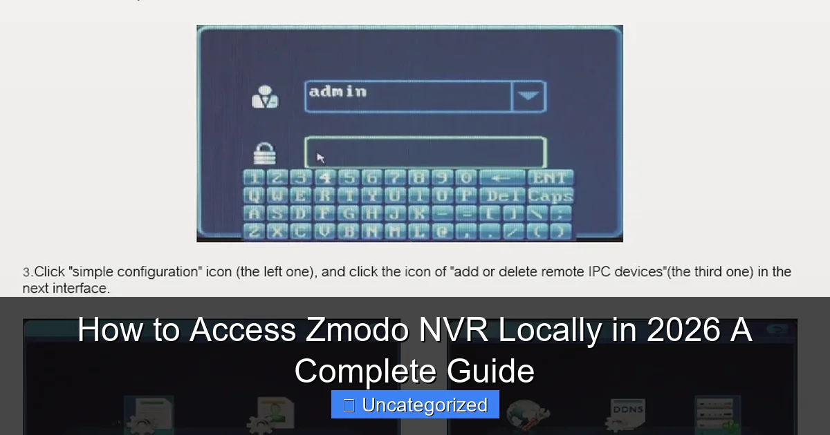 How to Access Zmodo NVR Locally in 2026 A Complete Guide