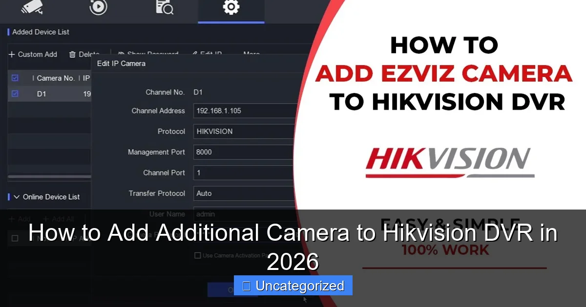 How to Add Additional Camera to Hikvision DVR in 2026