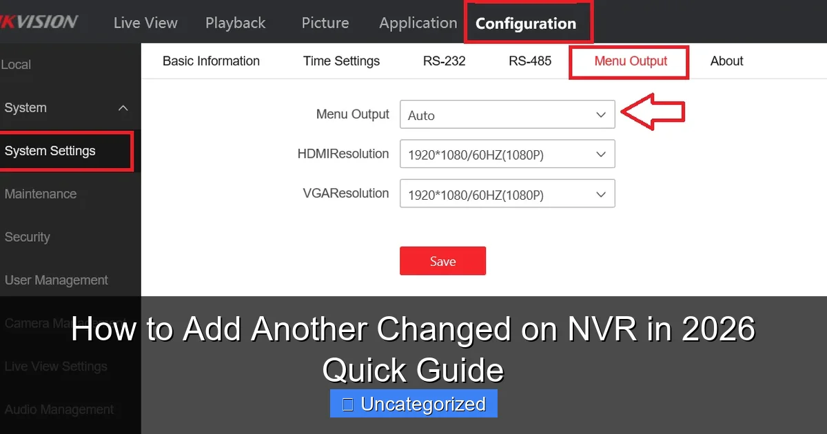 How to Add Another Changed on NVR in 2026 Quick Guide