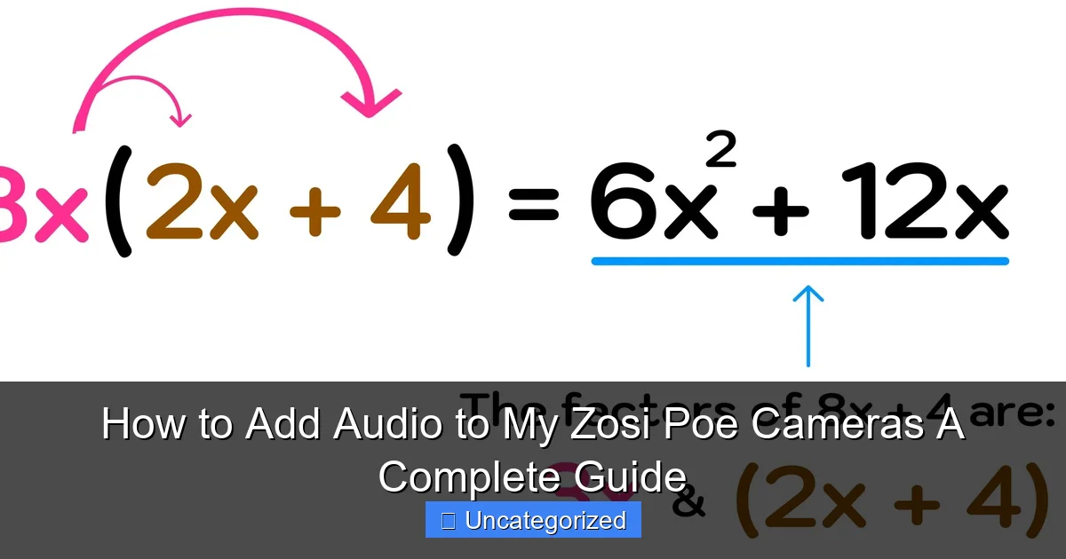 How to Add Audio to My Zosi Poe Cameras A Complete Guide