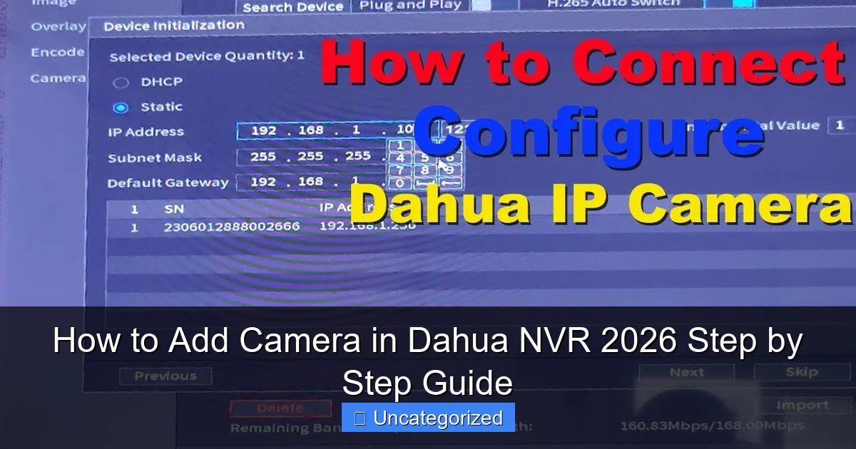 How to Add Camera in Dahua NVR 2026 Step by Step Guide