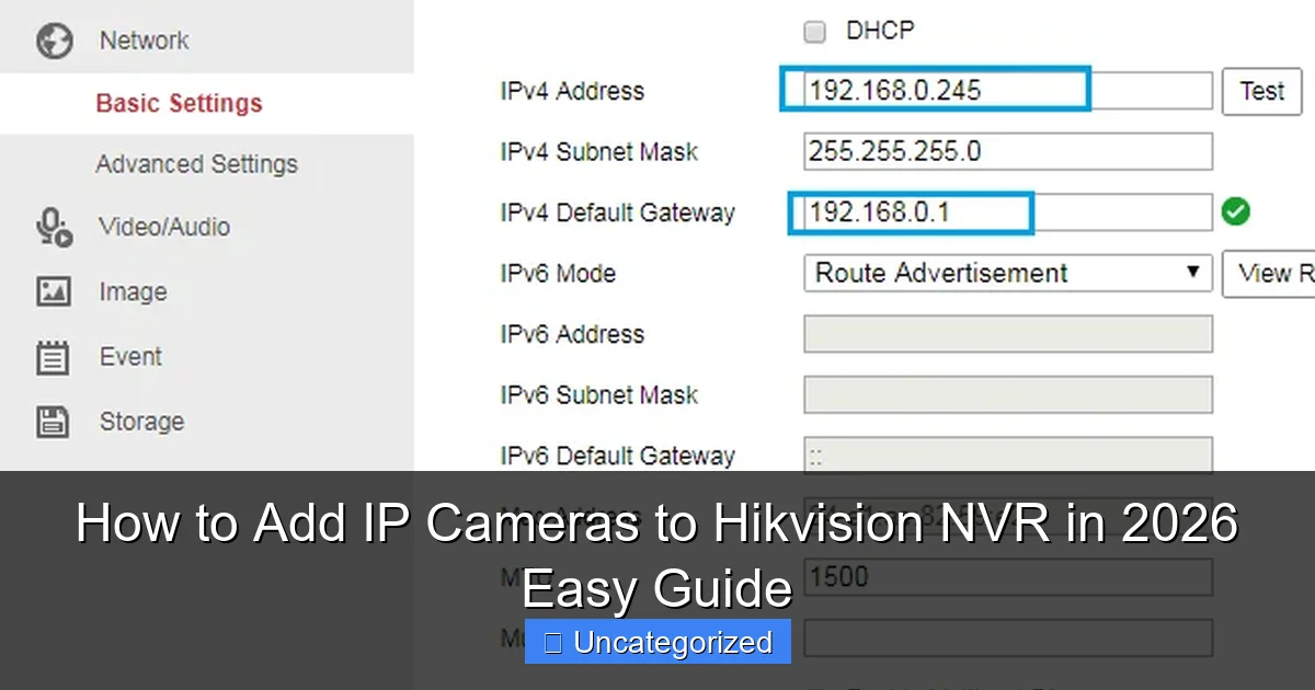 How to Add IP Cameras to Hikvision NVR in 2026 Easy Guide