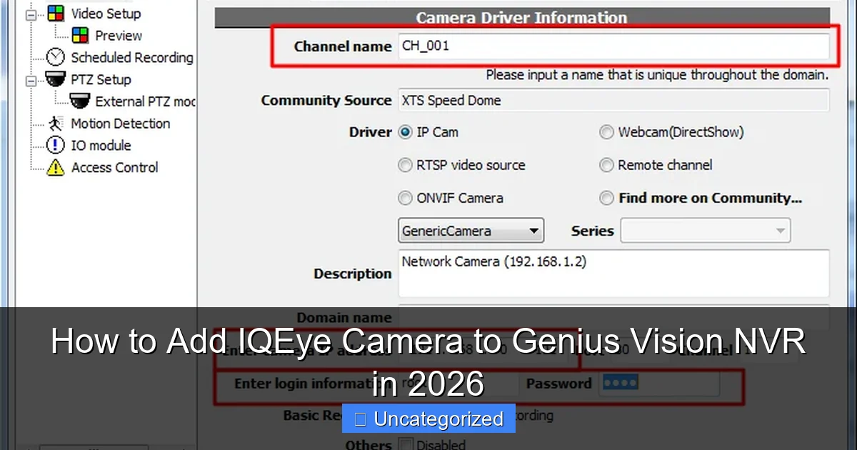 How to Add IQEye Camera to Genius Vision NVR in 2026