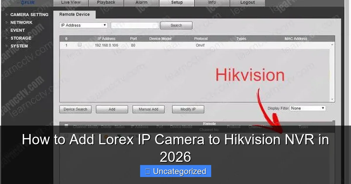 How to Add Lorex IP Camera to Hikvision NVR in 2026