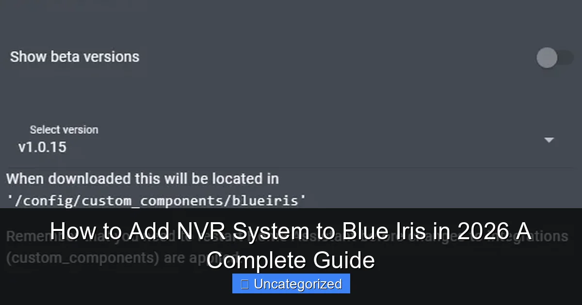 How to Add NVR System to Blue Iris in 2026 A Complete Guide