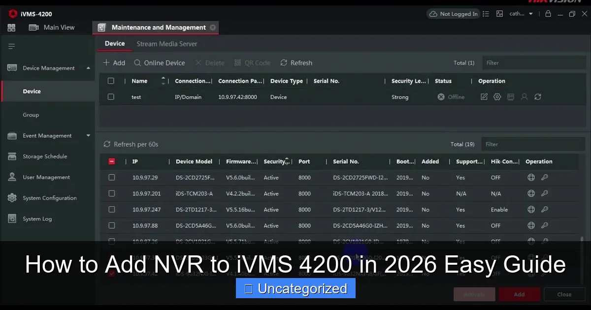 How to Add NVR to iVMS 4200 in 2026 Easy Guide