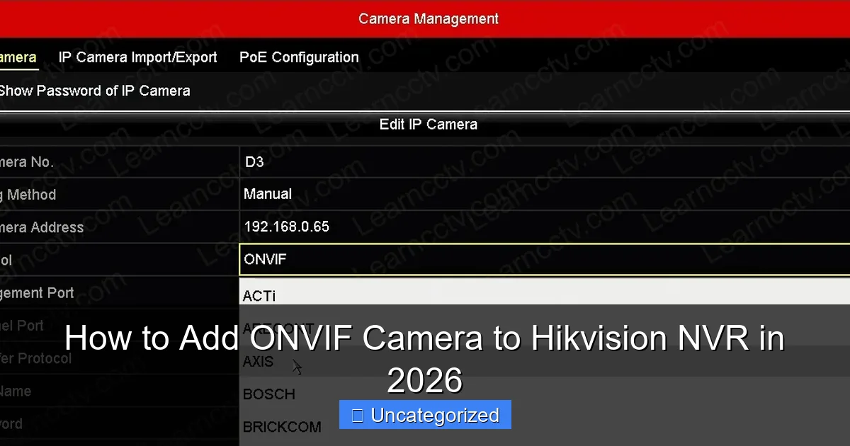 How to Add ONVIF Camera to Hikvision NVR in 2026