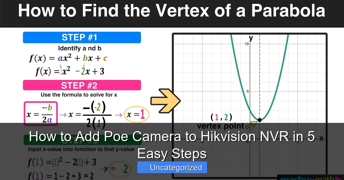 How to Add Poe Camera to Hikvision NVR in 5 Easy Steps