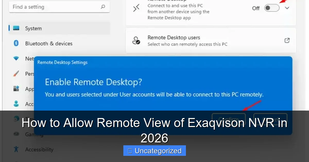 How to Allow Remote View of Exaqvison NVR in 2026