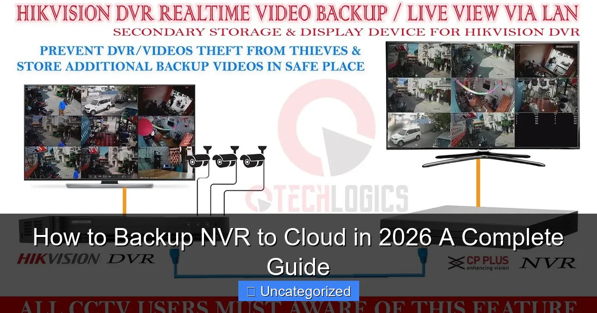 How to Backup NVR to Cloud in 2026 A Complete Guide