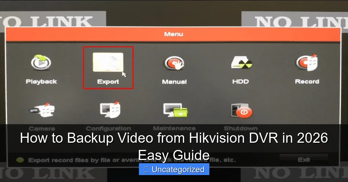 How to Backup Video from Hikvision DVR in 2026 Easy Guide