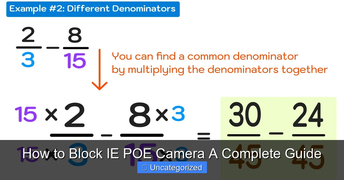 How to Block IE POE Camera A Complete Guide
